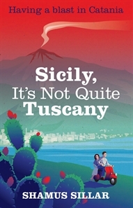 Sicily, It's Not Quite Tuscany (Paperback)