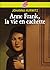 Anne Franck, la vie en cachette by Johanna Hurwitz Anne Franck, la vie en cachette by Johanna Hurwitz