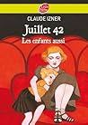 Juillet 1942 - les enfants aussi