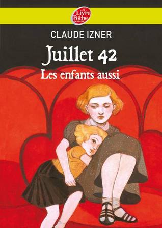 Juillet 1942 - les enfants aussi (Mass Market Paperback)