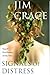 Signals of Distress [Paperback] Jim Crace,Jim Crace