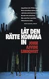 Låt den rätte komma in by John Ajvide Lindqvist