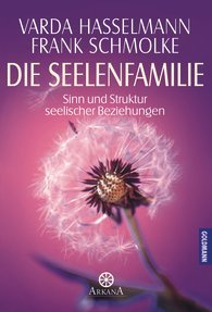 Die Seelenfamilie. Sinn und Struktur seelischer Beziehungen