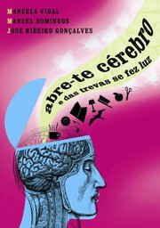 Abre-te Cérebro - Das Trevas Se Fez Luz (Paperback)