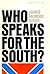Who Speaks For The South?