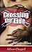 Crossing the Line by Allison Chappell