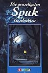 Die gruseligstens Spukgeschichten