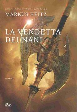 La vendetta dei nani (La Saga dei Nani, #3)