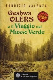 Geshwa Olers e il viaggio nel masso verde