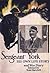 Sergeant York: His Own Life Story and War Diary