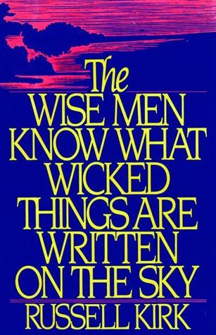 The Wise Men Know What Wicked Things Are Written on the Sky (Hardcover)