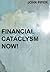 Financial Cataclysm Now! by John  Piper