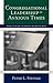 Congregational Leadership in Anxious Times by Peter L. Steinke Congregational Leadership in Anxious Times by Peter L. Steinke