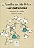 A Familia em Medicina Geral e Familiar - Conceitos e Práticas