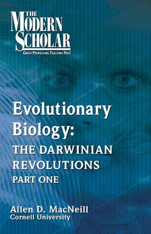 Evolutionary Biology: The Darwinian Revolutions Part 1