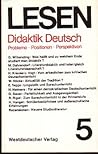 Didaktik Deutsch : Probleme, Positionen, Perspektiven