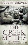 The Greek Myths: ...