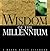 Wisdom of the Millennium (S...