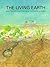 The Living Earth by Eleonore Schmid