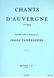 Chants d'Auvergne, 1ere Serie (Voix Moyenne et Piano)