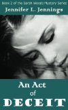 An Act of Deceit (Sarah Woods Mystery Series, #2)