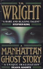 A Manhattan Ghost Story By T M Wright