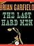 The Last Hard Men