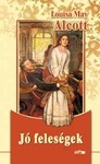 Jó feleségek by Louisa May Alcott
