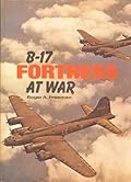 B-17 Fortress at War