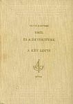Emil és a detektívek / A két Lotti