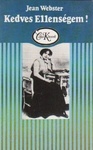 Kedves Ellenségem! by Jean Webster Kedves Ellenségem! by Jean Webster