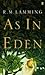 As in Eden by R.M. Lamming