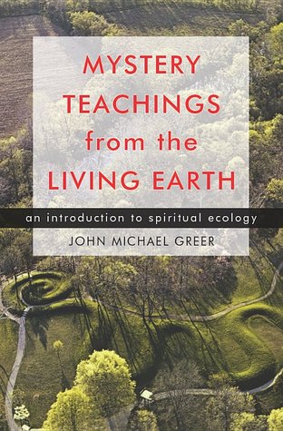 Mystery Teachings from the Living Earth: An Introduction to Spiritual Ecology (Paperback)