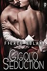 Gigolo Seduction by Fierce Dolan