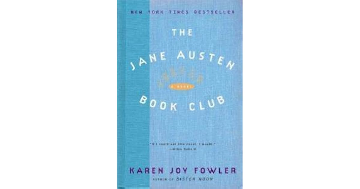 The Jane Austen Book Club by Karen Joy Fowler