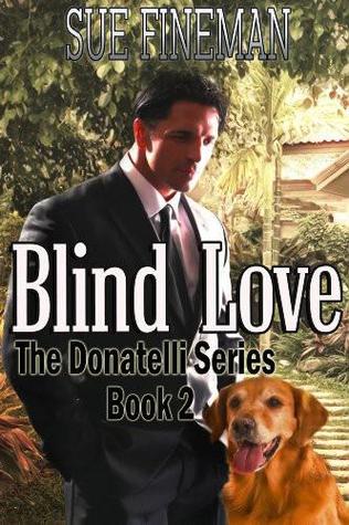 Blind Love (Donatelli Series, #2)