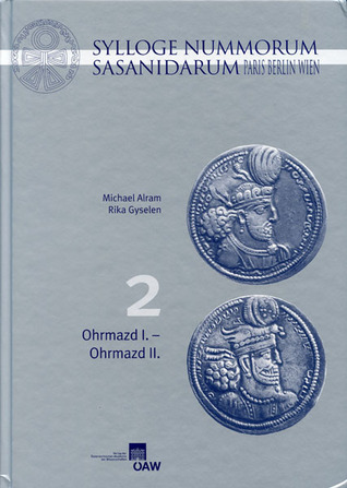 Sylloge Nummorum Sasanidarum: Band II: Hormazd I - Hormazd II