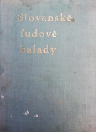 Slovenské ľudové balady (Hardcover)