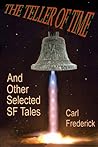 The Teller of Time and Other Selected SF Tales
