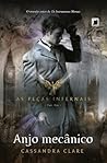 Anjo Mecânico by Cassandra Clare