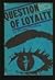 A Question of Loyalty