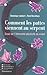 Comment les pattes viennent au serpent. Essai sur l'étonnante... by Dominique Lambert