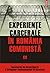 Experienţe carcerale în România comunistă. Volumul al III-lea by Cosmin Budeancă