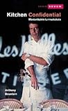 Kitchen Confidential  by Anthony Bourdain