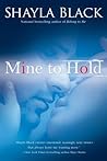 Mine to Hold by Shayla Black