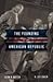 The Founding of the American Republic by H. Lee Cheek Jr.