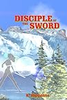 Disciple of the Sword (Crystal Stair Saga, #1)