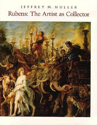Rubens: The Artist as Collector (Hardcover)
