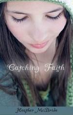 Catching Faith