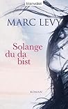 Solange du da bist by Marc Levy